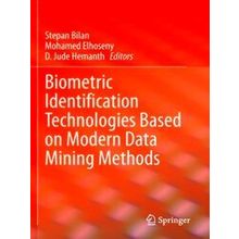 Biometric Identification Technologies Based on Modern Data Mining Methods - Vari