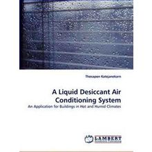 A Liquid Desiccant Air Conditioning System