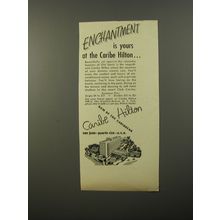 1954 Caribe Hilton Hotel Ad - Enchantment is yours at the Caribe Hilton