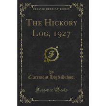 The Hickory Log, 1927 (Classic Reprint)