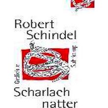 Scharlachnatter - Robert Schindel