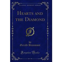 Hearts and the Diamond (Classic Reprint)