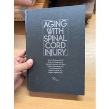 1993 "AGING WITH SPINAL CORD INJURY" 1ST EDITION USA MEDICAL HARDBACK BOOK (P6)