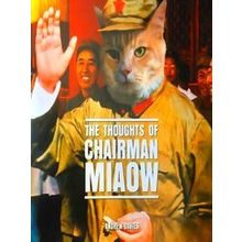 The Thoughts of Chairman Miaow