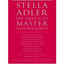 Stella Adler on America's Master Playwrights