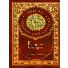 Eugene Onegin (Royal Collector's Edition) (Annotated) (Case Laminate Hardcover W