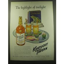 1949 Kentucky Tavern Bourbon Ad - The highlight of twilight
