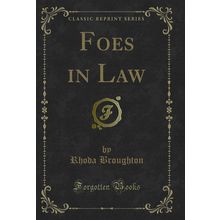 Foes in Law (Classic Reprint)