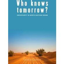 Who Knows Tomorrow?