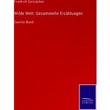 Wilde Welt