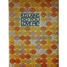 Do You Love Me by Ronald David Laing