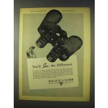 1947 Bausch & Lomb Binocular Ad - See Difference