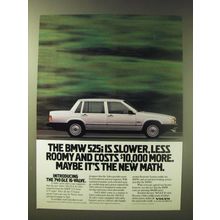 1989 Volvo 740 GLE 16-Valve Car Ad - The BMW 525i is slower, less roomy
