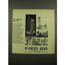 1968 Pier 66 Resort Advertisement - The Resort that is!