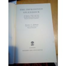 The Imprisoned Splendour by Raynor C Johnson - Hardback 1958