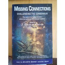 Missing Connections: Challenging the Consensus the Search for Hidden Truths,...