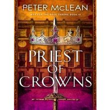War For The Rose Throne Priest Of Crowns