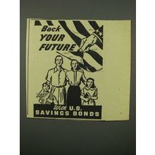 1946 U.S. Savings Bonds Ad - Back Your Future