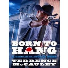 A Jeremiah Halstead Western Born To Hang