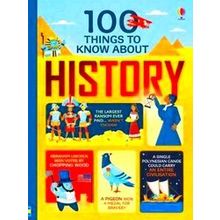 100 Things to Know About History