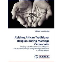 Abiding African Traditional Religion During Marriage Ceremonies