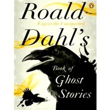 Roald Dahl's Book of Ghost Stories by Roald Dahl