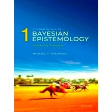 Fundamentals of Bayesian Epistemology 1 - Introducing Credences