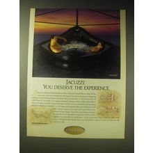 1989 Jacuzzi Fiore Whirlpool Bath Ad - Jacuzzi. You deserve the experience