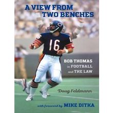 A View From Two Benches Bob Thomas In Football And The Law