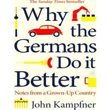 Why the Germans Do it Better