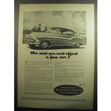 1951 Buick Roadmaster Car Ad - Who said you can't afford a fine car?