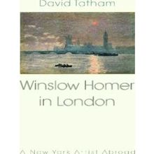 Winslow Homer in London