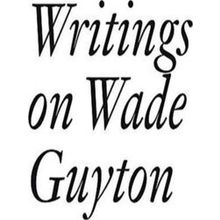 Writings On Wade Guyton