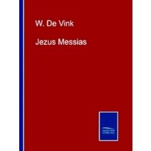 Jezus Messias - W. De Vink