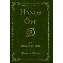 Hands Off (Classic Reprint)