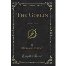 The Goblin, Vol. 9: January, 1929 (Classic Reprint)