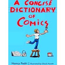A Concise Dictionary Of Comics