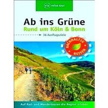 Ab Ins Grune - Ausfluge Rund Um Koln Bonn