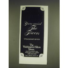 1985 Washington Hilton Towers Ad - You've earned the Towers Unsurpassed Service