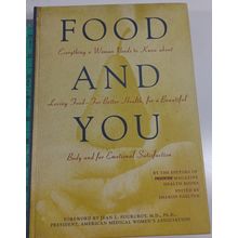Food and You: Everything a Woman Needs to Know About Loving Food hardback VG