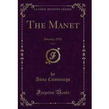 The Manet, Vol. 5: January, 1932 (Classic Reprint)