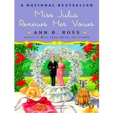 Miss Julia Renews Her Vows - A Novel