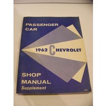 1962 CHEVROLET PASSENGER CAR SHOP MANUAL SUPPLEMENT BISCAYNE BEL AIR IMPALA