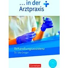 In Der Arztpraxis. Behandlungsassistenz - Schulerbuch