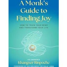 A Monk's Guide to Finding Joy