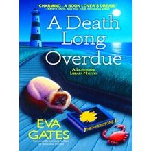A Death Long Overdue: A Lighthouse Library Mystery
