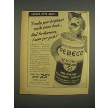 1944 Pebeco Tooth Powder Ad - Pebeco Pete I make your brightest smile come back