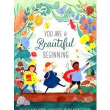 You Are a Beautiful Beginning