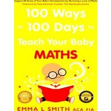 100 Ways In 100 Days To Teach Your Baby Maths