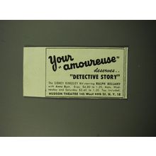1950 Detective Story Play Ad - Your amoureuse deserves